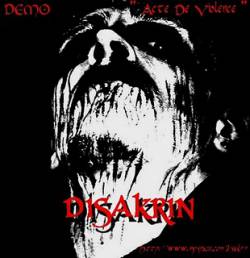 Disakrin : Acte de Violence